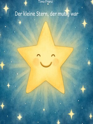 cover image of Der kleine Stern, der mutig war